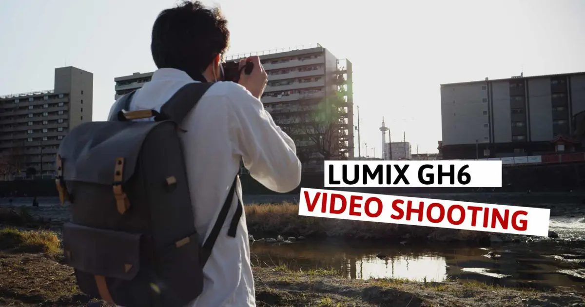 LUMIX GH6で動画撮影！